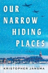 Our Narrow Hiding Places: A Novel – Paperback, by Jansma Kristopher – Very Good
