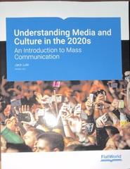 Understanding Media and Culture Jack Lule FlatWorld Communication Studies Book
