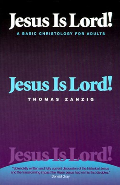 Jesus Is Lord! : A Basic Christology for Adults Paperback Thomas