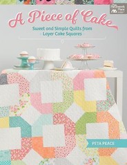A Piece of Cake: Sweet and Simple Quilts from Layer Cake Squares (Paperback)