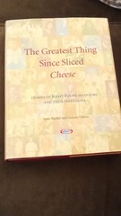 The Greatest Thing Since Sliced Cheese Hardcover Bucher Villines Kraft Foods Fo…