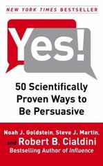 Yes! : 50 Scientifically Proven Ways to Be Persuasive Hardcover