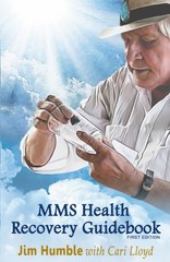 Miracle Mineral Supplement Health Recovery Guidebook By Jim Humble