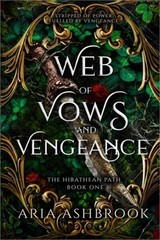 Web of Vows and Vengeance: A Dark Enemies To Lovers Fantasy Romance Novel (Paper