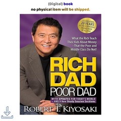 Rich Dad Poor Dad: What the Rich Teach Their Kids Abou, Robert T. Kiyosaki 2017