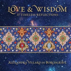 Love & Wisdom: 37 Timeless Reflections New , Sealed!