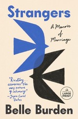 Strangers: A Memoir of Marriage by Belle Burden Paperback Book