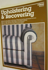 Upholstering & Recovering~Ortho Bks~Trade PB~96 pp~1989~Illustrated Color /Draw
