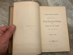 YOUR PRACTICAL FORCES Ernest Loomis 1897 HC 1st Ed OCCULT