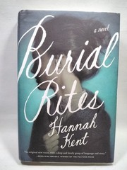 Burial Rites By Hannah Kent 1st & 1st 2013 HC Signed