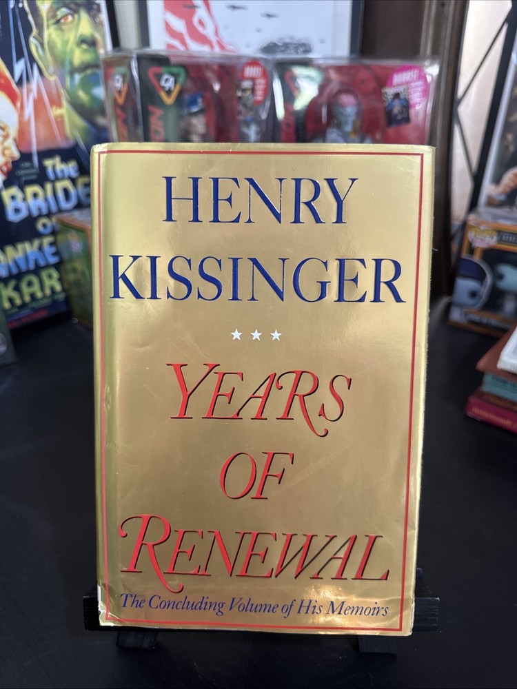 Henry Kissinger SIGNED Years of Renewal Book, 1999, Simon & Schuster