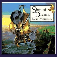 Ship of Dreams by Morrissey, Dean, Acceptable Book