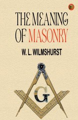 The Meaning of Masonry