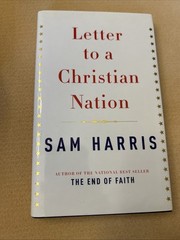 Letter to a Christian Nation by Sam Harris (2006, Hardcover)