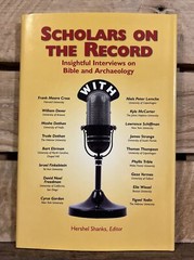 Scholars on the Record: Insightful Interviews on Bible and Archaeology 2009 HCDJ