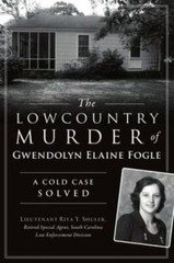 The Lowcountry Murder of Gwendolyn Elaine Fogle, South Carolina, True Crime, Pap