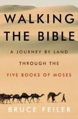 Walking the Bible: A Journey by Land Throug- 0380977753, Bruce Feiler, hardcover