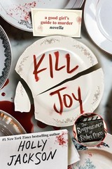 Kill Joy: A Good Girl’s Guide to Murder Novella