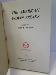 The American Indian Speaks: Poetry, Fiction, Art, Music, Religion- John Milton