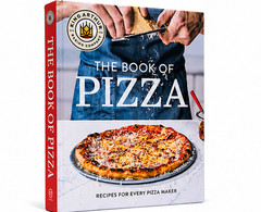 King Arthur Baking Company The Book of Pizza : Recipes for Every Pizza Maker NEW