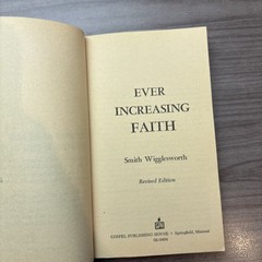 Ever Increasing Faith by Smith Wigglesworth (1971 Gospel Publishing House)