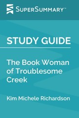 Study Guide: The Book Woman of Troublesome Creek by Kim Michele Richardson (…