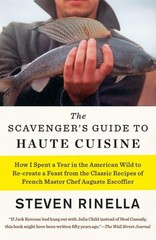 The Scavenger’s Guide to Haute Cuisine: How I Spent a Year in the American W…