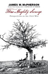 This Mighty Scourge: Perspectives on the Civil War – McPherson, James M. – G…