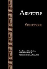 Aristotle: Selections – Paperback, by Aristotle; Terence Irwin; – Acceptable n