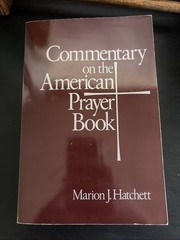 Commentary on the American Prayer Book by Marion J. Hatchett (1995, Trade…