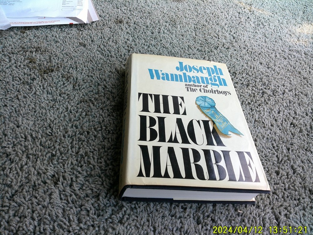 THE BLACK MARBLE: a novel by Joseph Wambaugh. 1st edition 1978 w/DJ. INSCRIBED