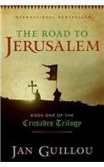 The Road to Jerusalem (The Crusades – Paperback, by Jan Guillou – Very Good