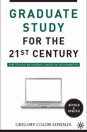 Graduate Study for the Twenty-First Century- G Semenza, 9780230100336, paperback