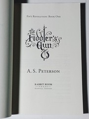Fiddler’s Gun : Fin’s Revolution: Book I by A. S. Peterson (2009, Paperback)