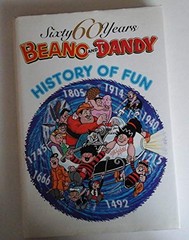 The Beano and The Dandy – History of Fun (60 Sixty Years Series) Hardback Book