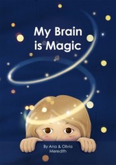 My Brain is Magic. Children’s Book. FREE wishing stone gift included! Pre-order.