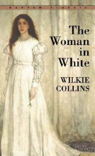 The Woman in White (Bantam Classics) – Mass Market Paperback – GOOD