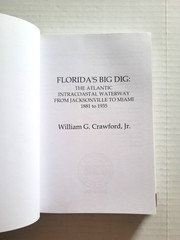 FLORIDA’S BIG DIG: ATLANTIC INTRACOASTAL WATERWAY – CRAWFORD – 2006 – HC/DJ