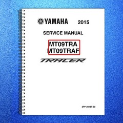 YAMAHA MT-09 Tracer Motorcycle Service Manual 2015 – BOUND – COVERS – FOLDOUTS