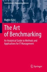 The Art of Benchmarking : An Analytical Guide to Methods and Applications for…