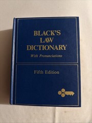 Black’s Law Dictionary, Pronunciations by Henry Campbell Black, Fifth Edition