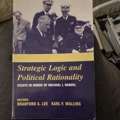 Frank Cass Strategic Logic and Political Rationality Hardcover 1992 Military