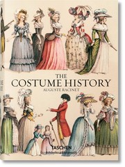 Auguste Racinet. The Costume History (Bibliotheca Universalis) – hardcover R…