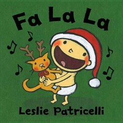 Fa La La (Leslie Patricelli board books) – Board book – VERY GOOD