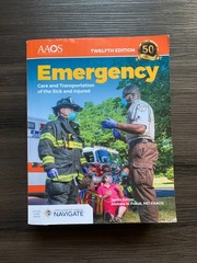Emergency Care & Transportation of the Sick and Injured, Twelfth Edition