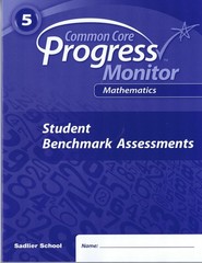 Common Core Progress Monitor Mathematics ©2014 Student Benchmark Assessment…