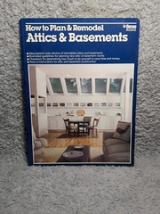 Ortho Bks.: How to Plan and Remodel Attics and Basements (1986, Paperback)