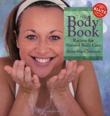 The Body Book: Recipes for Natural Body Care by Anne Akers Johnson (2001-03-…
