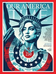 TIME MAGAZINE – JULY 2026 – OUR AMERICA – AMERICA 250