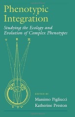 PHENOTYPIC INTEGRATION: STUDYING THE ECOLOGY AND EVOLUTION By Massimo Pigliucci